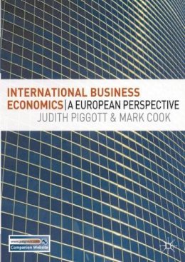 Judith Piggott - International Business Economics: A European Perspective - 9781403942197 - V9781403942197