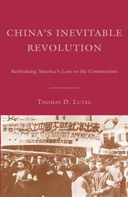 T. Lutze - China's Inevitable Revolution - 9781403979773 - V9781403979773