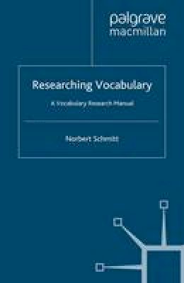 Norbert Schmitt - Researching Vocabulary: A Vocabulary Research Manual - 9781403985361 - V9781403985361