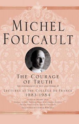 Michel Foucault - The Courage of Truth: The Government of Self and Others II - 9781403986689 - V9781403986689