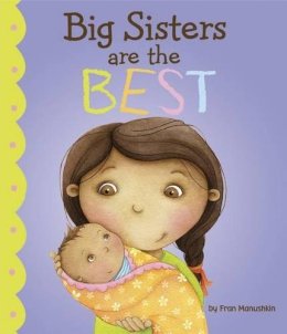 Fran Manushkin  - Big Sisters Are the Best - 9781404872257 - V9781404872257