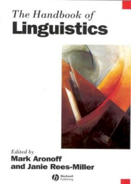 Mark (Ed) Aronoff - The Handbook of Linguistics - 9781405102520 - V9781405102520