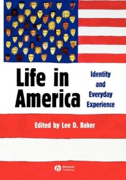 Keith M. Baker - Life in America: Identity and Everyday Experience - 9781405105644 - V9781405105644