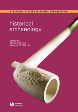 Hall - Historical Archaeology - 9781405107501 - V9781405107501