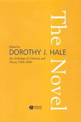 Hale - The Novel: An Anthology of Criticism and Theory 1900-2000 - 9781405107730 - V9781405107730