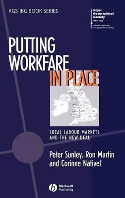 Peter Sunley - Putting Workfare in Place: Local Labour Markets and the New Deal - 9781405107853 - V9781405107853