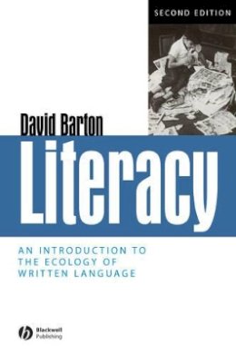 David Barton - Literacy: An Introduction to the Ecology of Written Language - 9781405111140 - V9781405111140