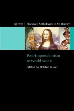 Lewer - Post-Impressionism to World War II - 9781405111522 - V9781405111522