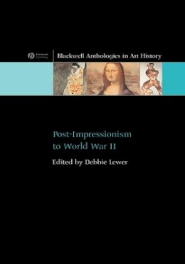 Lewer - Post-Impressionism to World War II - 9781405111539 - V9781405111539