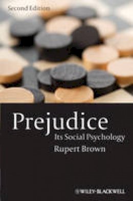 Rupert Brown - Prejudice: Its Social Psychology - 9781405113076 - V9781405113076