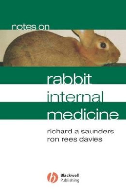 Richard A. Saunders - Notes on Rabbit Internal Medicine - 9781405115148 - V9781405115148