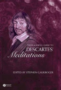 Stephen) (Edited By Gaukroger - The Blackwell Guide to Descartes´ Meditations - 9781405118743 - KSK0000534