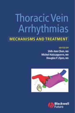Shih-Ann Chen - Thoracic Vein Arrhythmias: Mechanisms and Treatment - 9781405118880 - V9781405118880