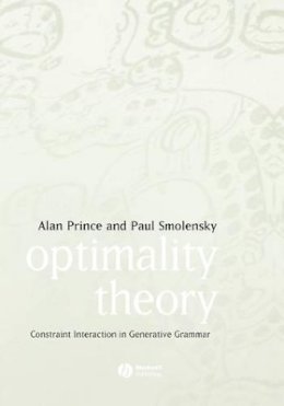 Alan Prince - Optimality Theory: Constraint Interaction in Generative Grammar - 9781405119337 - V9781405119337