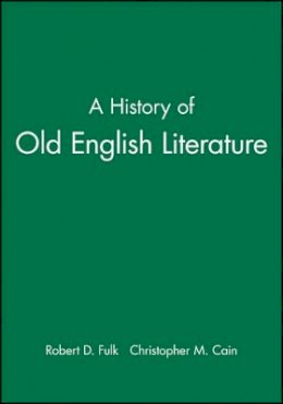 Robert D. Fulk - A History of Old English Literature - 9781405121811 - V9781405121811