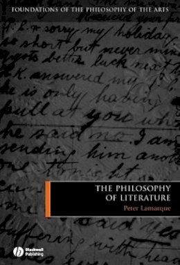 Peter Lamarque - The Philosophy of Literature - 9781405121972 - V9781405121972