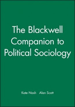 Kate Nash - The Blackwell Companion to Political Sociology - 9781405122658 - V9781405122658