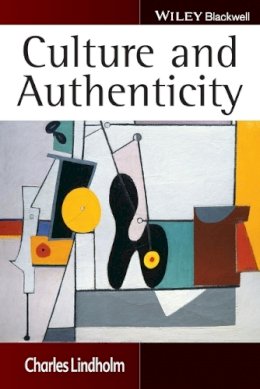 Charles Lindholm - Culture and Authenticity - 9781405124430 - V9781405124430