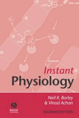 Neil R. Borley - Instant Physiology - 9781405126632 - V9781405126632