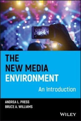 Andrea L. Press - The New Media Environment: An Introduction - 9781405127684 - V9781405127684