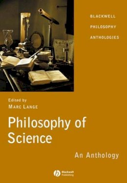 Marc Lange - Philosophy of Science: An Anthology - 9781405130349 - V9781405130349