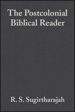 R. S. Sugirtharajah - The Postcolonial Biblical Reader - 9781405133494 - V9781405133494