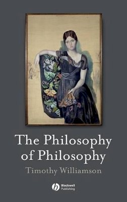 Timothy Williamson - The Philosophy of Philosophy - 9781405133975 - V9781405133975