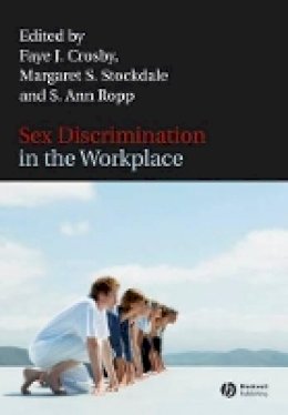 Faye J. Crosby - Sex Discrimination in the Workplace: Multidisciplinary Perspectives - 9781405134507 - V9781405134507