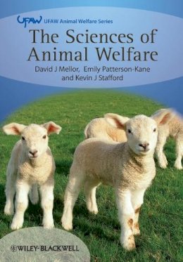 David Mellor - The Sciences of Animal Welfare - 9781405134958 - V9781405134958