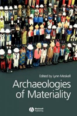 Lynn Meskell - Archaeologies of Materiality - 9781405136167 - V9781405136167