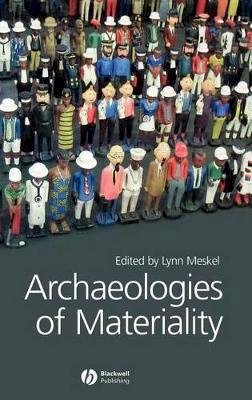 Meskell - Archaeologies of Materiality - 9781405136174 - V9781405136174