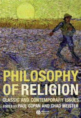 Paul Copan - Philosophy of Religion: Classic and Contemporary Issues - 9781405139892 - V9781405139892