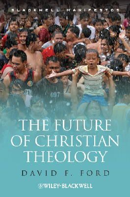 David F. Ford - The Future of Christian Theology - 9781405142731 - V9781405142731