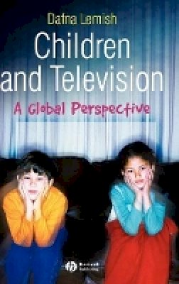 Dafna Lemish - Children and Television: A Global Perspective - 9781405144186 - V9781405144186