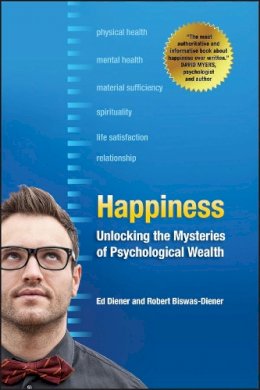 Ed Diener - Happiness: Unlocking the Mysteries of Psychological Wealth - 9781405146616 - V9781405146616