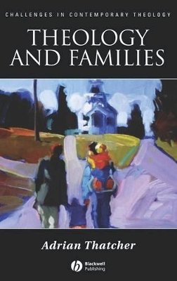 Adrian Thatcher - Theology and Families - 9781405152747 - V9781405152747