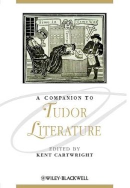 Kent . Ed(S): Cartwright - Companion to Tudor Literature - 9781405154772 - V9781405154772