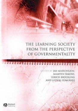 Masschelein - The Learning Society from the Perspective of Governmentality - 9781405156028 - V9781405156028