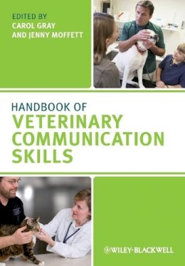 Gray  - Handbook of Veterinary Communication Skills - 9781405158176 - V9781405158176