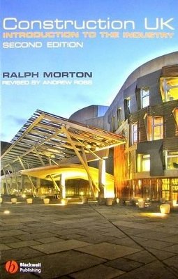 Ralph Morton - Construction UK: Introduction to the Industry - 9781405159432 - V9781405159432