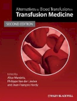 Alice Maniatis - Alternatives to Blood Transfusion in Transfusion Medicine - 9781405163217 - V9781405163217