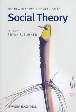 Bryan S. Turner - The New Blackwell Companion to Social Theory - 9781405169004 - V9781405169004