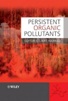 Stuart Harrad - Persistent Organic Pollutants - 9781405169301 - V9781405169301