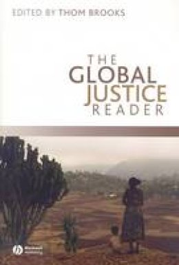 Dr. Thom Brooks (Ed.) - The Global Justice Reader - 9781405169646 - V9781405169646