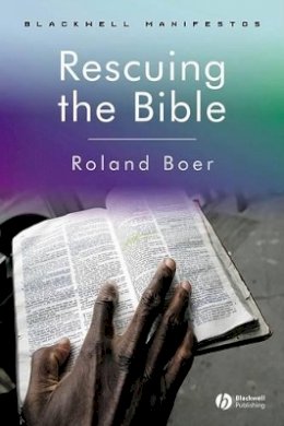 Roland Boer - Rescuing the Bible - 9781405170215 - V9781405170215