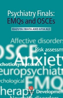 Kazuya Iwata - Psychiatry Finals: EMQs and OSCEs - 9781405175272 - V9781405175272