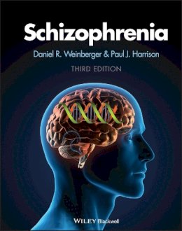 . Ed(S): Weinberger, Daniel R.; Harrison, Paul J. - Schizophrenia - 9781405176972 - V9781405176972