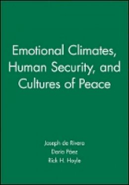 De Rivera - Emotional Climates, Human Security, and Cultures of Peace - 9781405178174 - V9781405178174