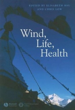 Elisabeth Hsu - Wind, Life, Health: Anthropological and Historical Perspectives - 9781405178938 - V9781405178938