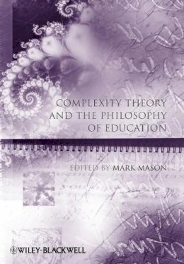 Jeremy P T Ward - Complexity Theory and the Philosophy of Education - 9781405180429 - V9781405180429